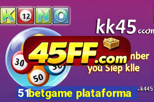 51betgame plataforma